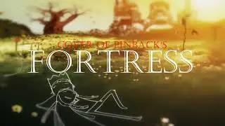 Fortress by Pinback (Vocal cover w medieval instruments)