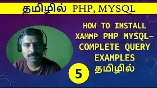 🔥 XAMPP Server Setup & MySQL Queries Tutorial in Tamil | Complete Guide for Beginners 🚀