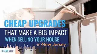 Cheap Upgrades That Make A Big Impact When Selling Your House in New Jersey