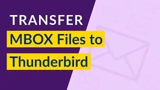 How to Import MBOX to Thunderbird ? | Transfer MBOX Files to Thunderbird Account with MBOX Converter