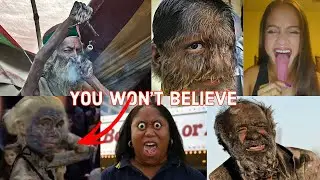 11 PEOPLE YOU WON’T BELIEVE EXIST.