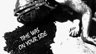 SAW || Time Was On Your Side