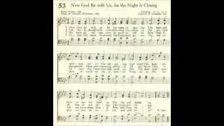 Now God Be with Us, for the Night is Closing (Flemming)