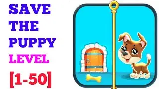 Save the puppy level 1-50 solution or walkthrough