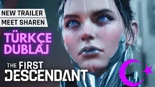 The First Descendant│Ready to Meet Sharen?│Türkçe Dublaj