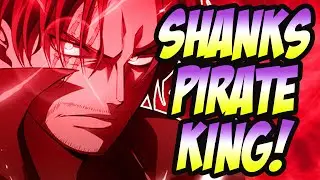 SHANKS! ANG SUSUNOD NA PIRATE KING