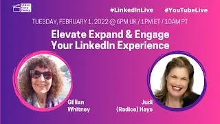 Elevate Expand & Engage Your LinkedIn Experience with Judi (Radice) Hays