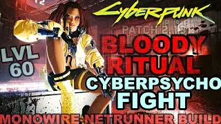 Cyberpunk 2077 - Monowire STILL DESTROYS The Bloody Ritual Cyberpsycho - Patch 2.13