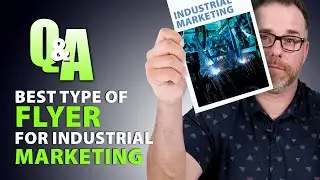Best Print Fliers for Industrial Marketing? | Industrial Sales & Marketing Q&A