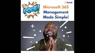Simplify Microsoft 365 Management and Enhance Security