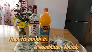 How to make a Screwdriver Drink | Pinoy Tasteful Journeys