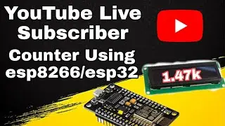 YouTube subscriber counter using esp32 / esp8266 with lcd display