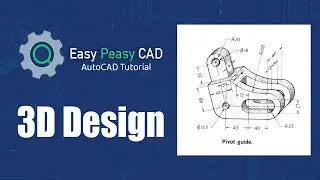 AutoCAD 3D Design for beginners