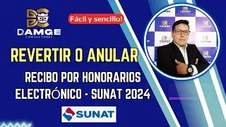 Cómo revertir o anular un recibo por honorario electrónico 2024 - SUNAT | paso a paso bien explicado