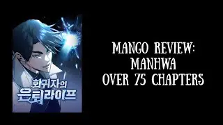 Manga Review Monday: Regressor’s Life After Retirement