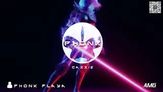 🎶Cassie - Phonkplaya - Phonk Music - AMG