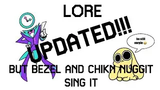Lore but Bezel and Chikn Nuggit sing it remastered (GAMEBANANA RELEASE!!!)