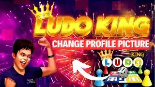 How to Change Profile Picture in Ludo King 2024?