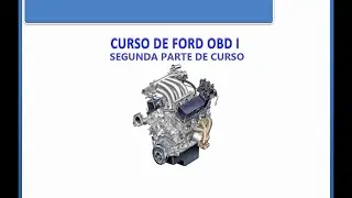 Curso de Inyección Electrónica Ford OBD I segunda parte.