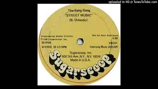 The Bang Gang - Street Music (12