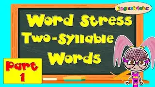 Word Stress / Syllable Stress / Part 1 / Two-Syllable Words / Phonics Mix!