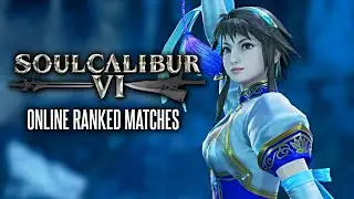Soul Calibur VI / Ranked Matches 9 / Xianghua, Taki, Maxi, Ivy, Setsuka, Azwel, 2B, Tira, Zasalamel
