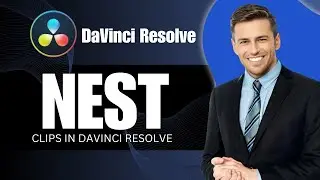 How to Nest Clips in DaVinci Resolve