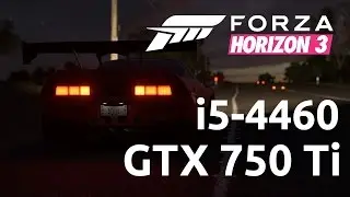 Forza Horizon 3 Gameplay - i5-4460/GTX 750 Ti