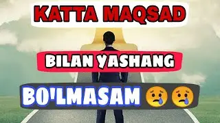 KATTA MAQSAD BILAN YASHANG