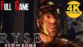 Ryse: Son of Rome Gameplay Walkthrough Full Game (4K, PC)
