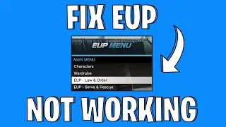 How To Fix EUP Menu Not Loading In Your Game | EUP Menu Not Working Fix (2025)