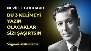 BU 3 KELİMELİK SORUYU SORDUĞUNDA MUHTEŞEM BİR ŞEY OLUR | NEVILLE GODDARD