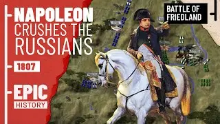 Napoleonic Wars: Battle of Friedland 1807