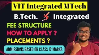 VIT Mtech Integrated Admissions 2022 | Placements 