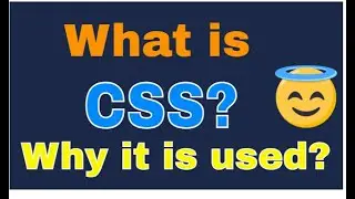 What is CSS and why it is used?