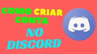 COMO CRIAR CONTA NO DISCORD PELO CELULAR
