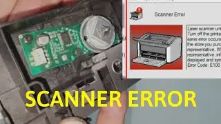 How to fix Canon Error code E100 000 | Scanner Error on Canon LBP2900 Printer |Fix Printer Canon2900