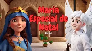 História bíblica infantil : Maria, especial de natal