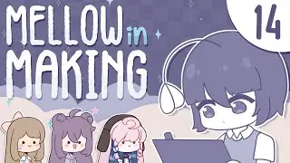 Mellow In Making - 14