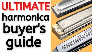 What Harmonica Should I Buy As A Beginner? | The Ultimate Harmonica Buyer's Guide