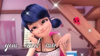 клип леди баг и супер кот ~ you and me