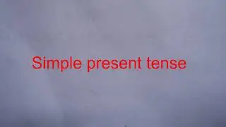 simple present tense                       Eyob Eyasu
