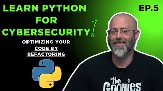 Learn Python: Ep.5 - Code Optimization by Refactoring