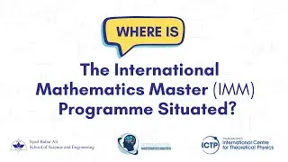 WHERE? The International Mathematics Masters (IMM) Programme is Situated?