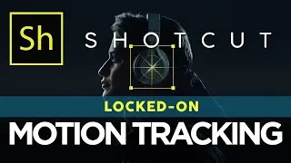 Locked on Motion Tracking Effect Tutorial on Shotcut