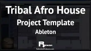 Tribal Afro House project template for Ableton