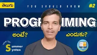 Why we Need Programming in Telugu? | Fundamentals of Programming Telugu | Day-1 Level Up