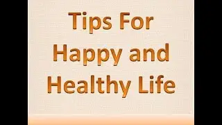 Live Happy and Healthy Life