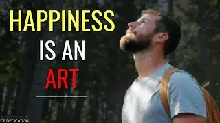 [ Happiness is an ART ] Best Motivational Video