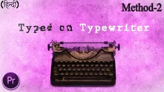 Typewriting Effect In Premiere Pro in Hindi | Method 2